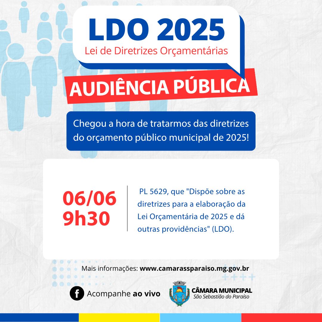 LDO - Audiência Pública para discutir orçamento de 2025